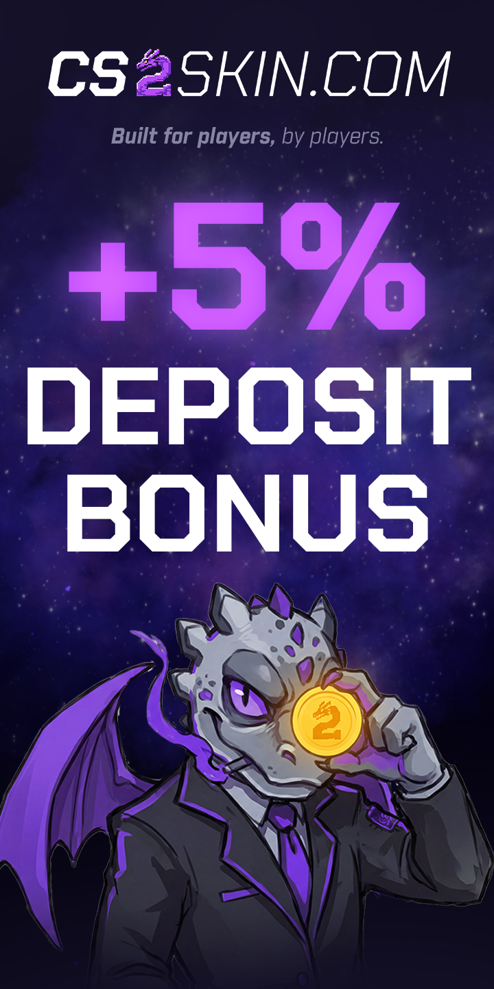 CS2SKIN.COM — +5% deposit bonus